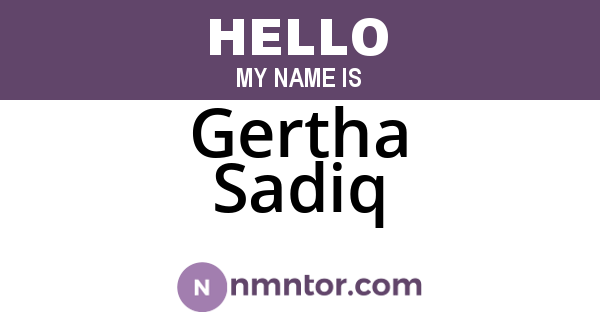 Gertha Sadiq