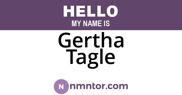 Gertha Tagle