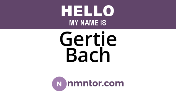 Gertie Bach