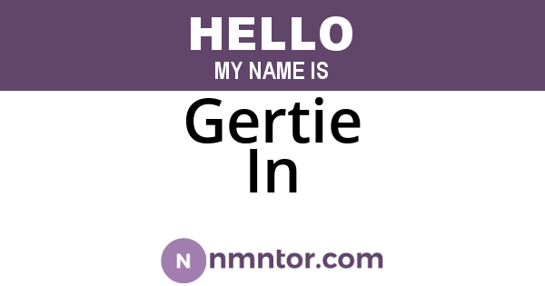 Gertie In