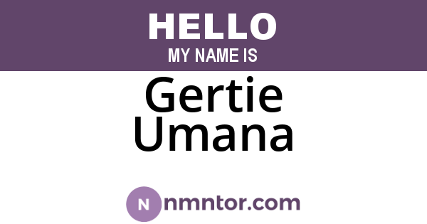 Gertie Umana