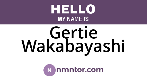 Gertie Wakabayashi