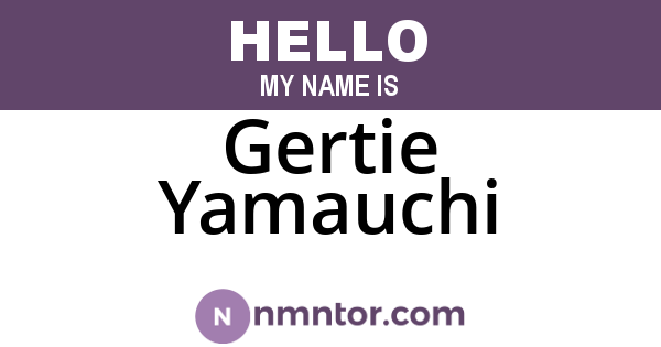 Gertie Yamauchi