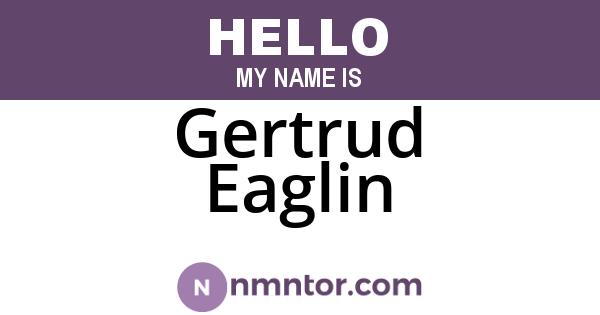 Gertrud Eaglin