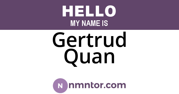 Gertrud Quan
