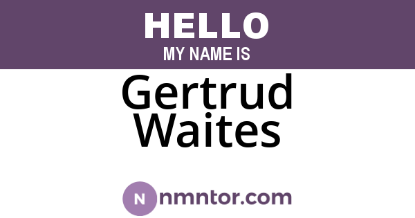 Gertrud Waites