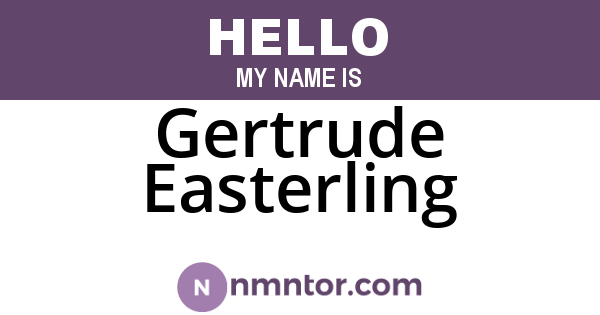 Gertrude Easterling