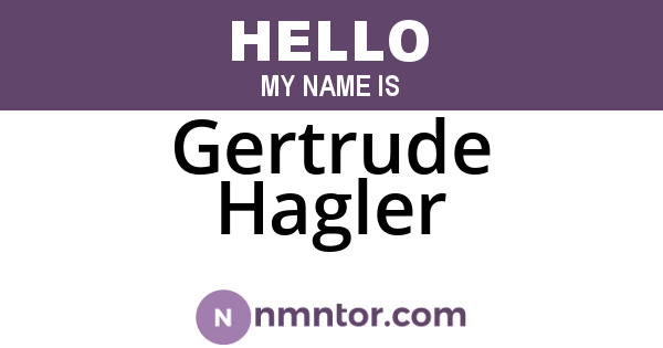 Gertrude Hagler