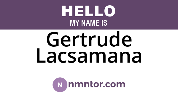Gertrude Lacsamana
