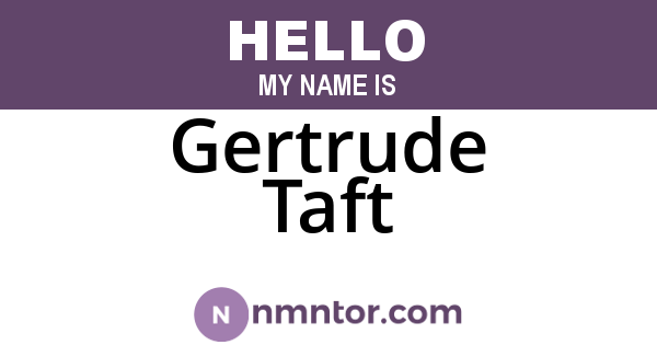 Gertrude Taft