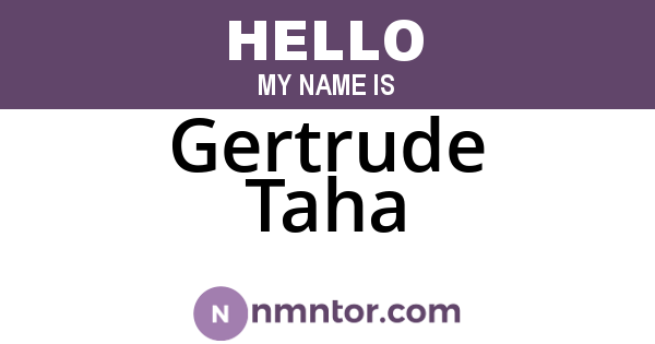 Gertrude Taha