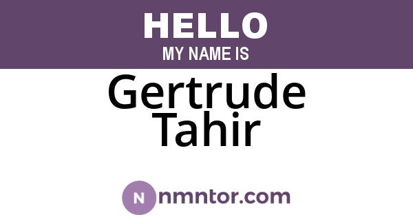 Gertrude Tahir