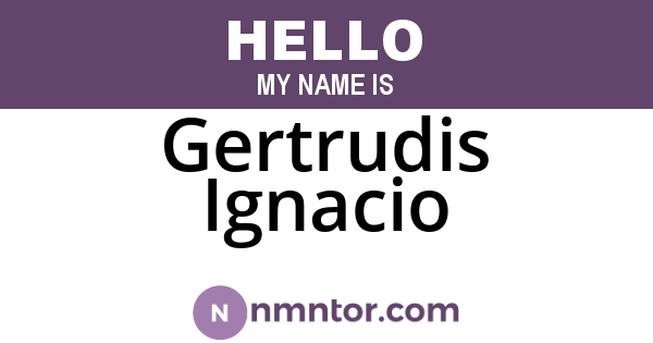Gertrudis Ignacio
