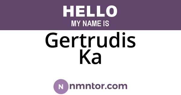 Gertrudis Ka