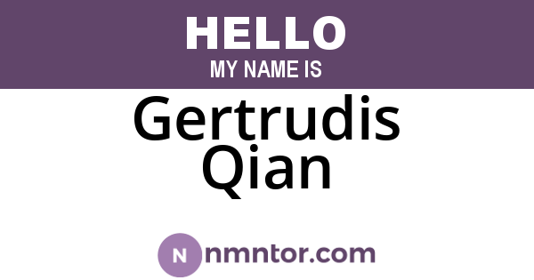 Gertrudis Qian