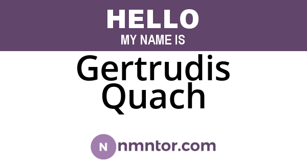 Gertrudis Quach