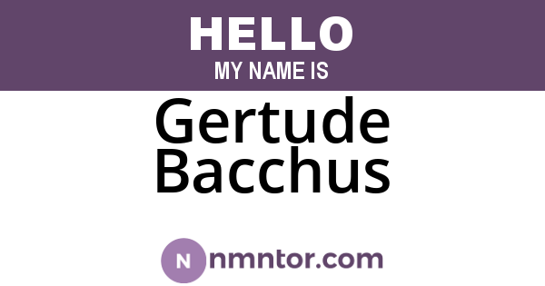 Gertude Bacchus