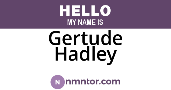 Gertude Hadley