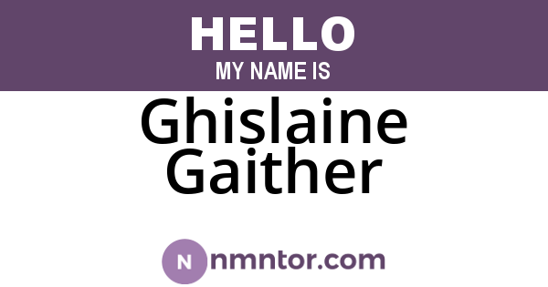 Ghislaine Gaither