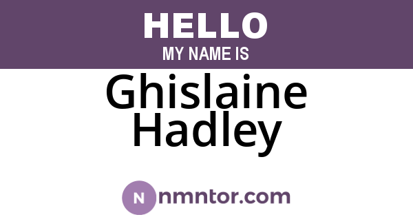 Ghislaine Hadley
