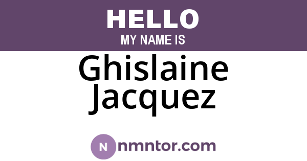 Ghislaine Jacquez