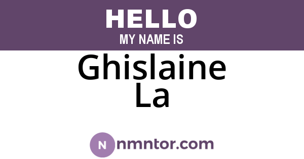 Ghislaine La