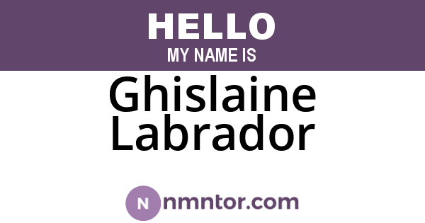 Ghislaine Labrador