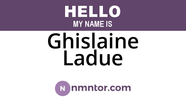 Ghislaine Ladue