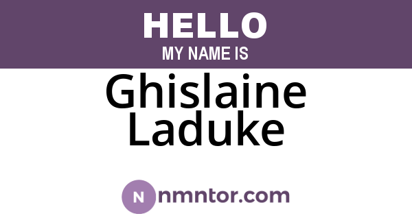 Ghislaine Laduke