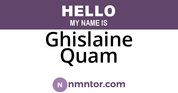 Ghislaine Quam
