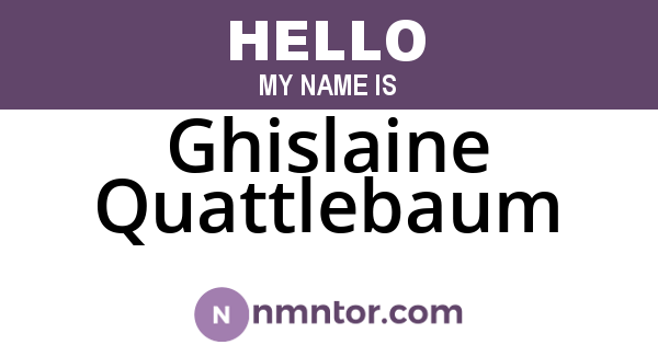 Ghislaine Quattlebaum