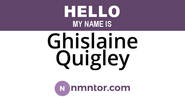 Ghislaine Quigley