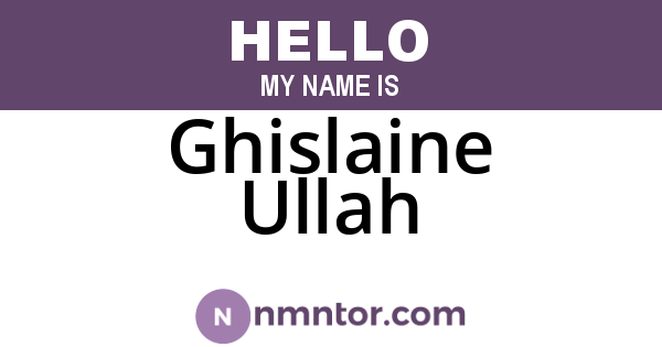 Ghislaine Ullah