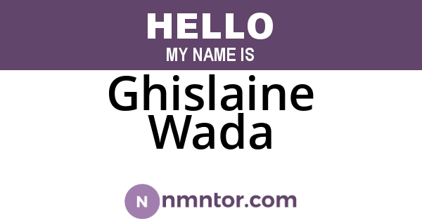 Ghislaine Wada