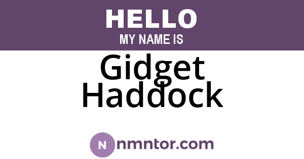 Gidget Haddock