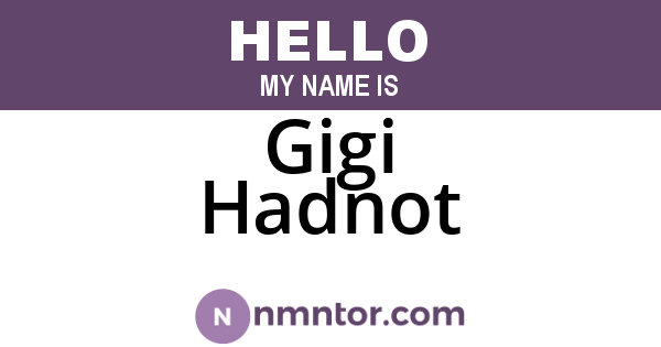 Gigi Hadnot
