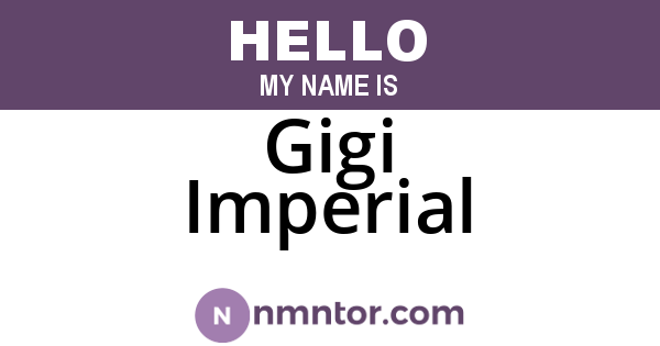 Gigi Imperial
