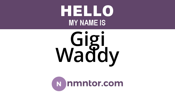 Gigi Waddy
