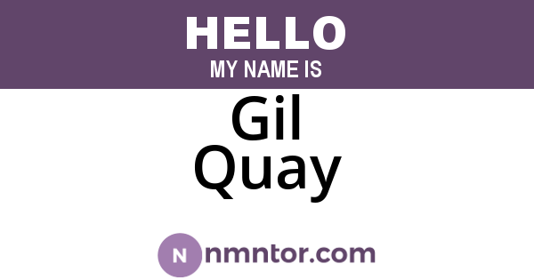 Gil Quay