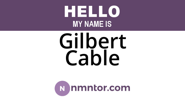 Gilbert Cable