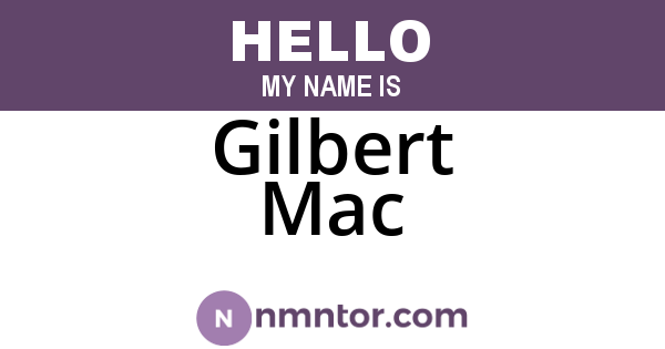 Gilbert Mac