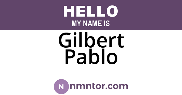 Gilbert Pablo