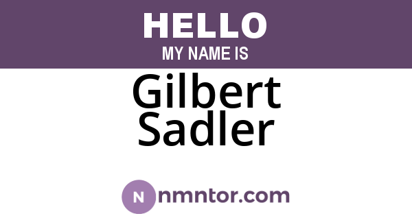 Gilbert Sadler
