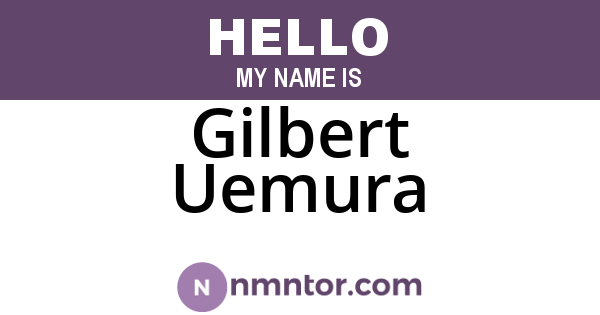 Gilbert Uemura