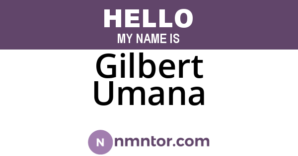 Gilbert Umana