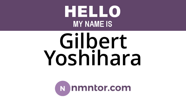 Gilbert Yoshihara