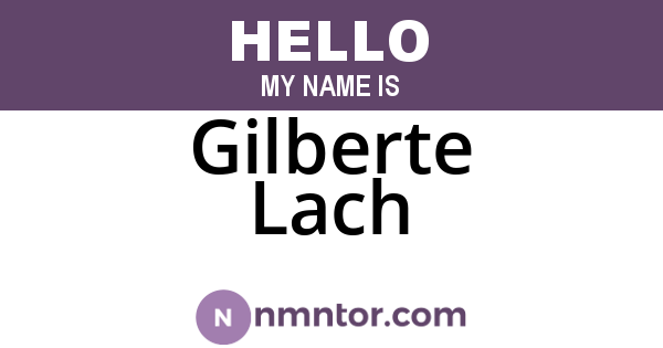 Gilberte Lach