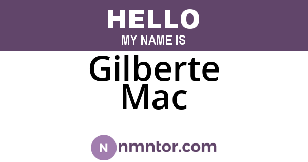 Gilberte Mac