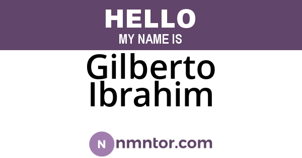 Gilberto Ibrahim