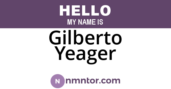 Gilberto Yeager